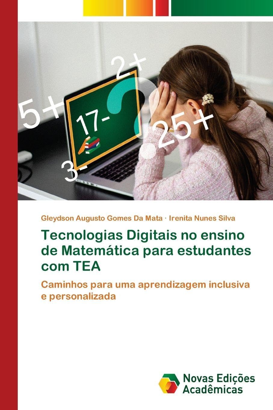 Tecnologias Digitais no ensino de Matemática para estudantes com TEA: Caminhos para uma aprendizagem inclusiva e personalizada