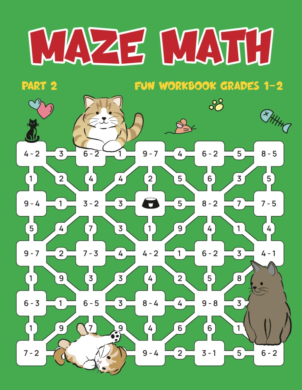 Maze Math, Fun Workbook Grades 1-2: Math Drills Addition and Subtraction for Kids, Part2