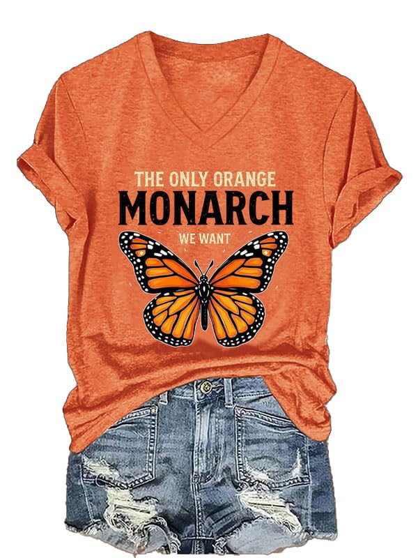 The Only Orange Monarch We Want Shirts Women Vneck The Only Orange Monarch I Want in My Life Shirt Butterfly Tee