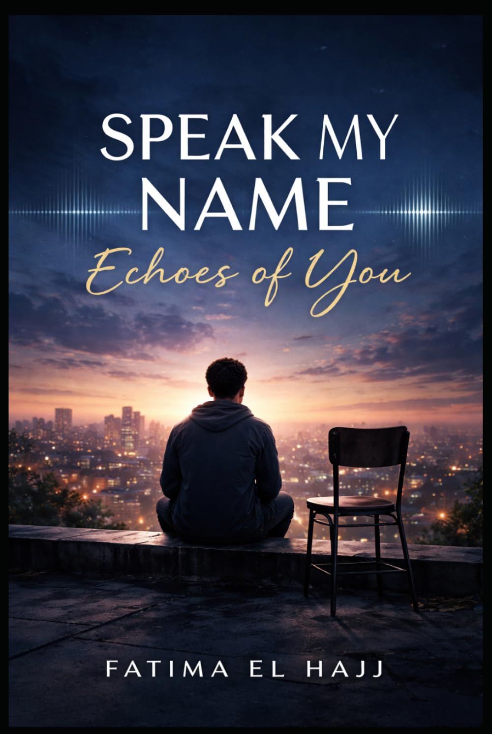 Speak My Name: Echoes of You