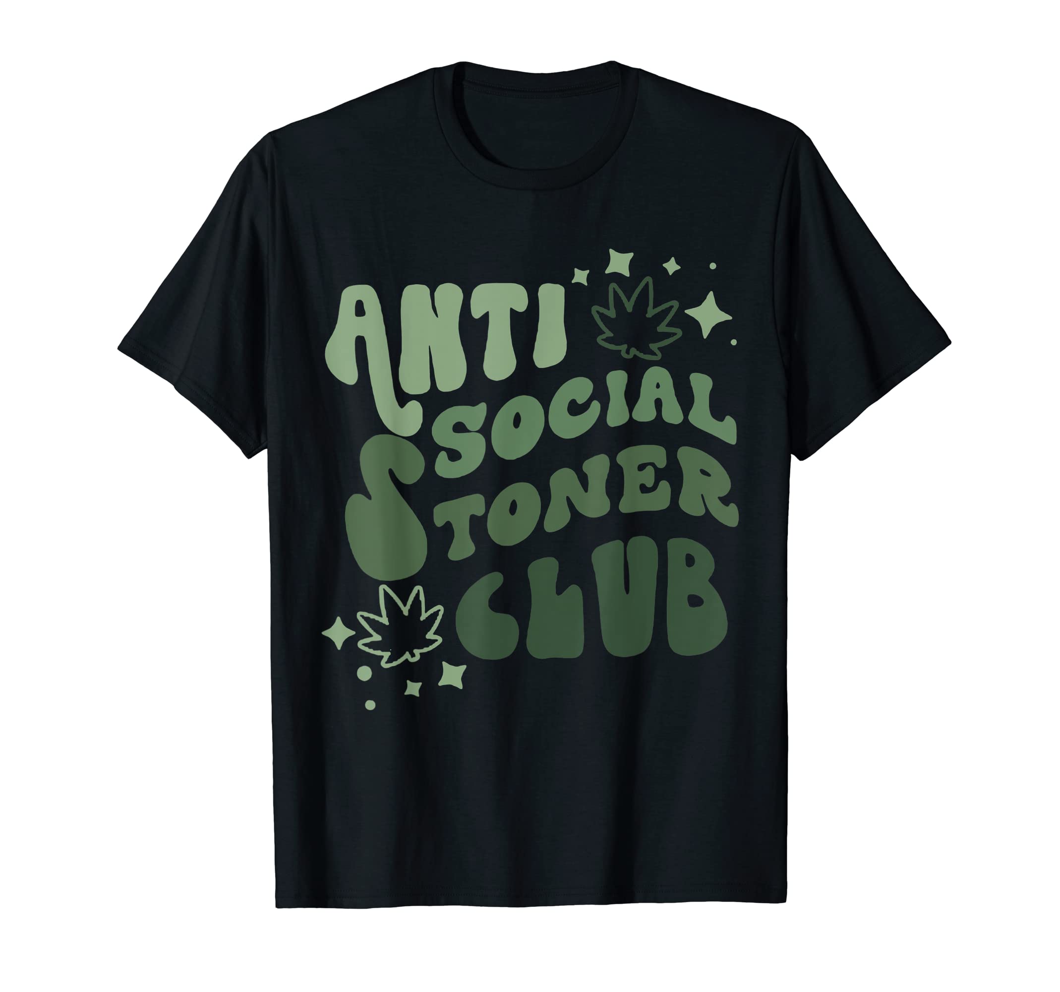 Anti-Social Stoner Club Funny WeedQuote Smoking Costume T-ShirtOEKO-TEX STANDARD 100