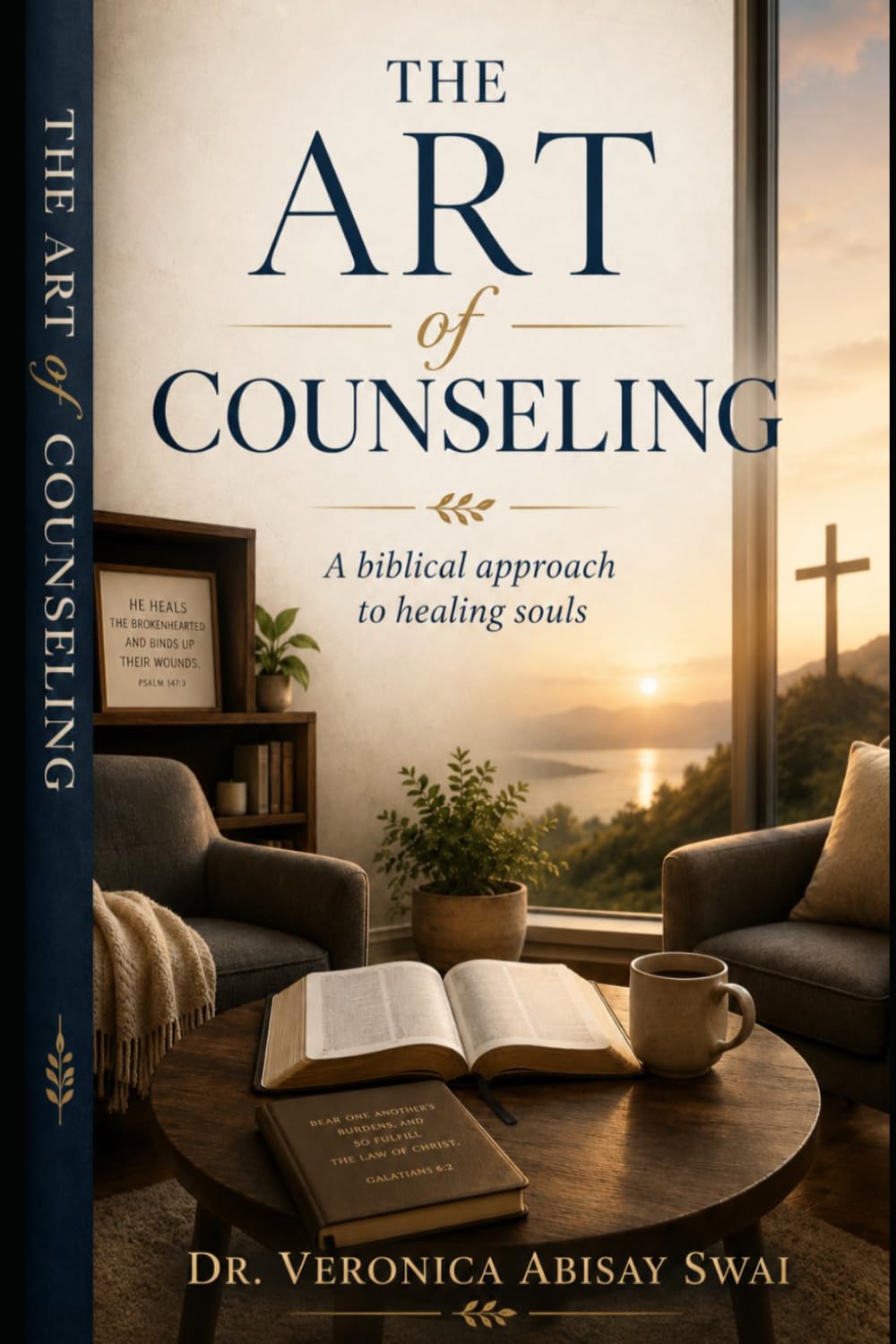 THE ART OF COUNSELING: A biblical approach to healing souls