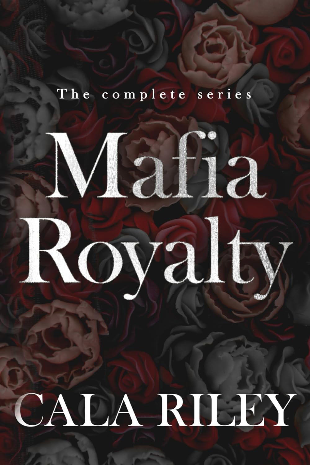Mafia Royalty: Box Set: The Complete Series