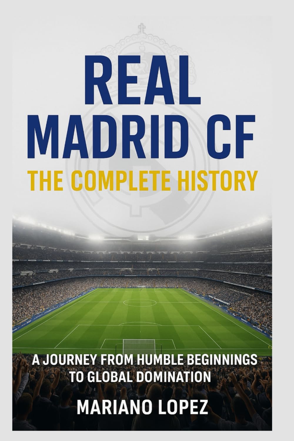 Book Great Club N°3 Real Madrid Of Galacticos Ai Spoke X 1995