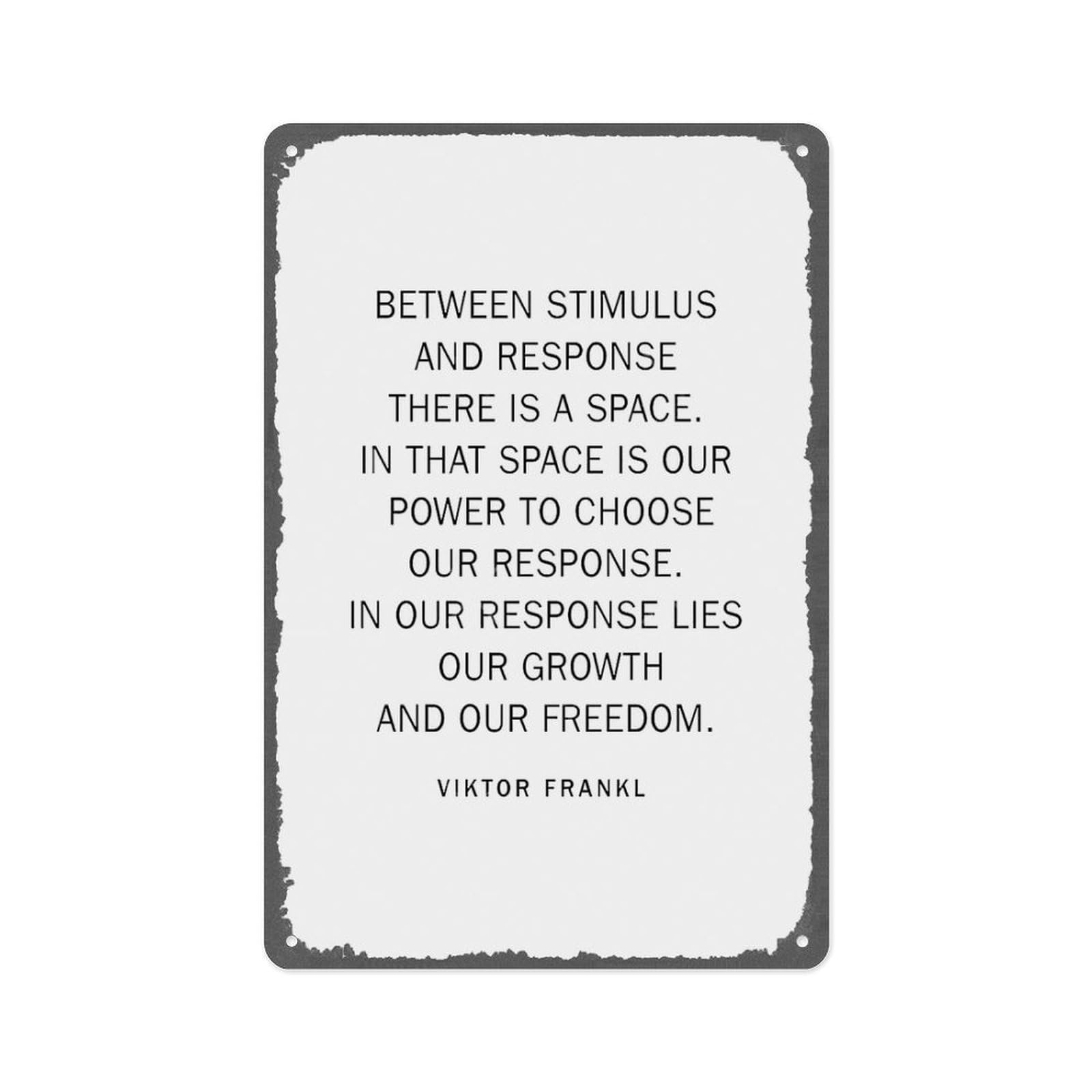 peiyeety Between Stimulus And Response Quote Poster Retro Vintage Metal Sign Plaque, For Home Man Cave Wall Art Poster 8x12 Inch