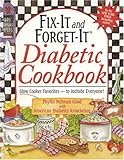 Fix-It and Forget-It Diabetic Cookbook: Slow-Cooker Favorites to Include Everyone!