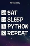 Python Retirement Gifts for Men Women Coworker - Eat Sleep Python Repeat: Gifts for Men - Funny Happy Retirement Gifts Ideas for Him - Lined Journal Notebook,Hour