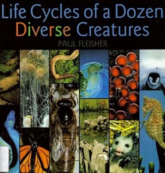 Life Cycles of a Dozen Diverse Creatures