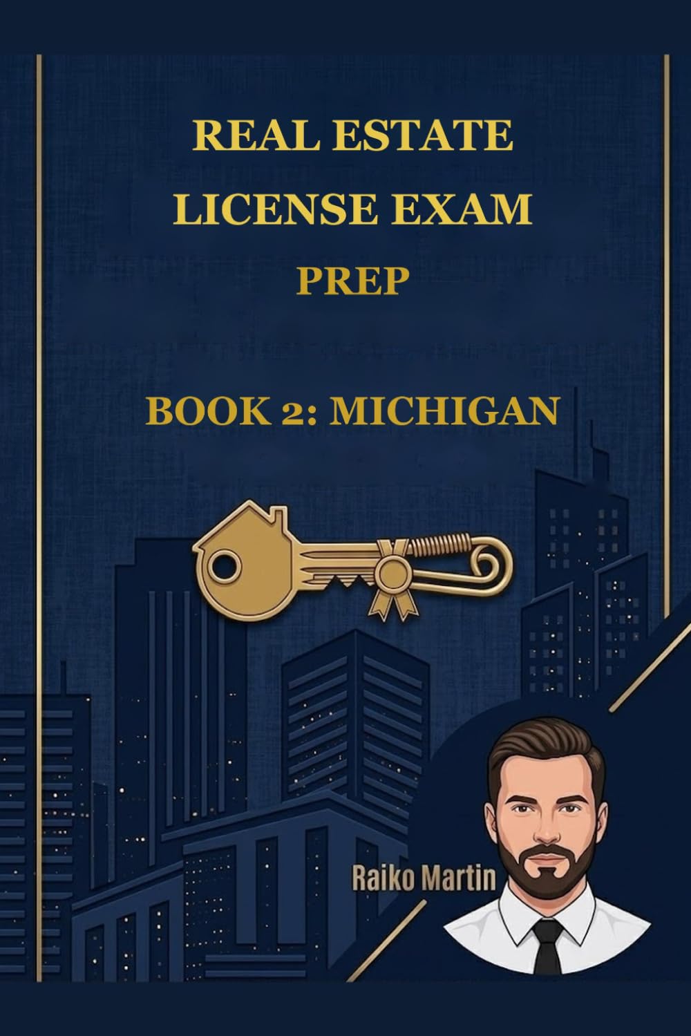 Real Estate License Exam Prep: Book 2: Michigan