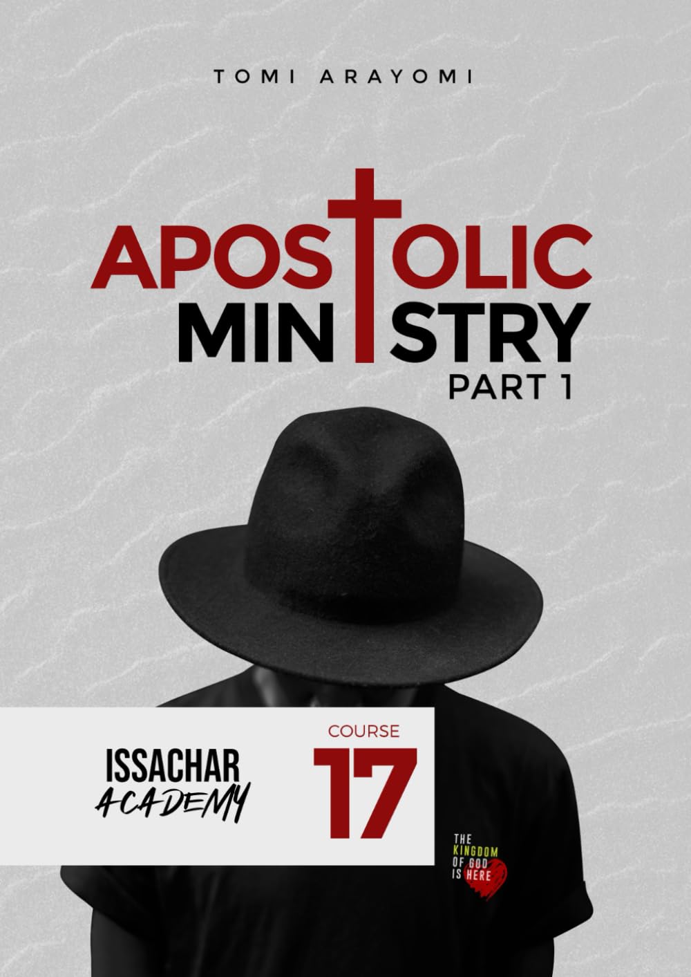 Apostolic Ministry: Prophetic Academy Course 17