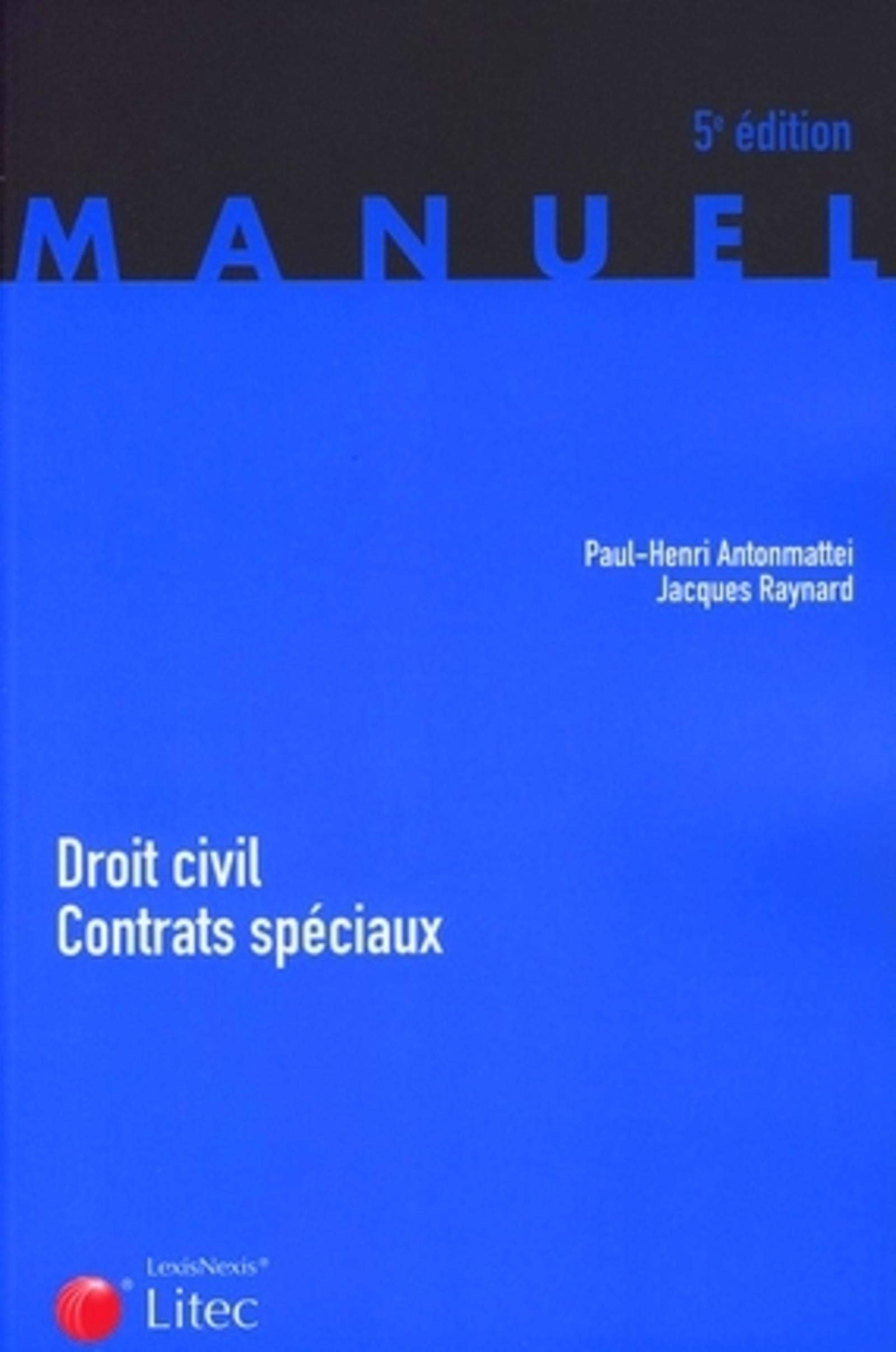Droit civil Contrats spéciaux (ancienne édition)