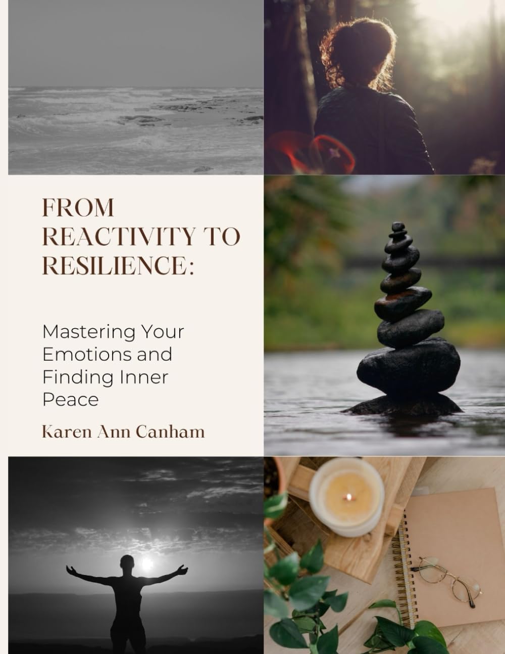 From Reactivity to Resilience: A Transformative Guide to Emotional Mastery and Purposeful Living: A Guided Workbook for Emotional Regulation, Inner Peace, and Personal Growth