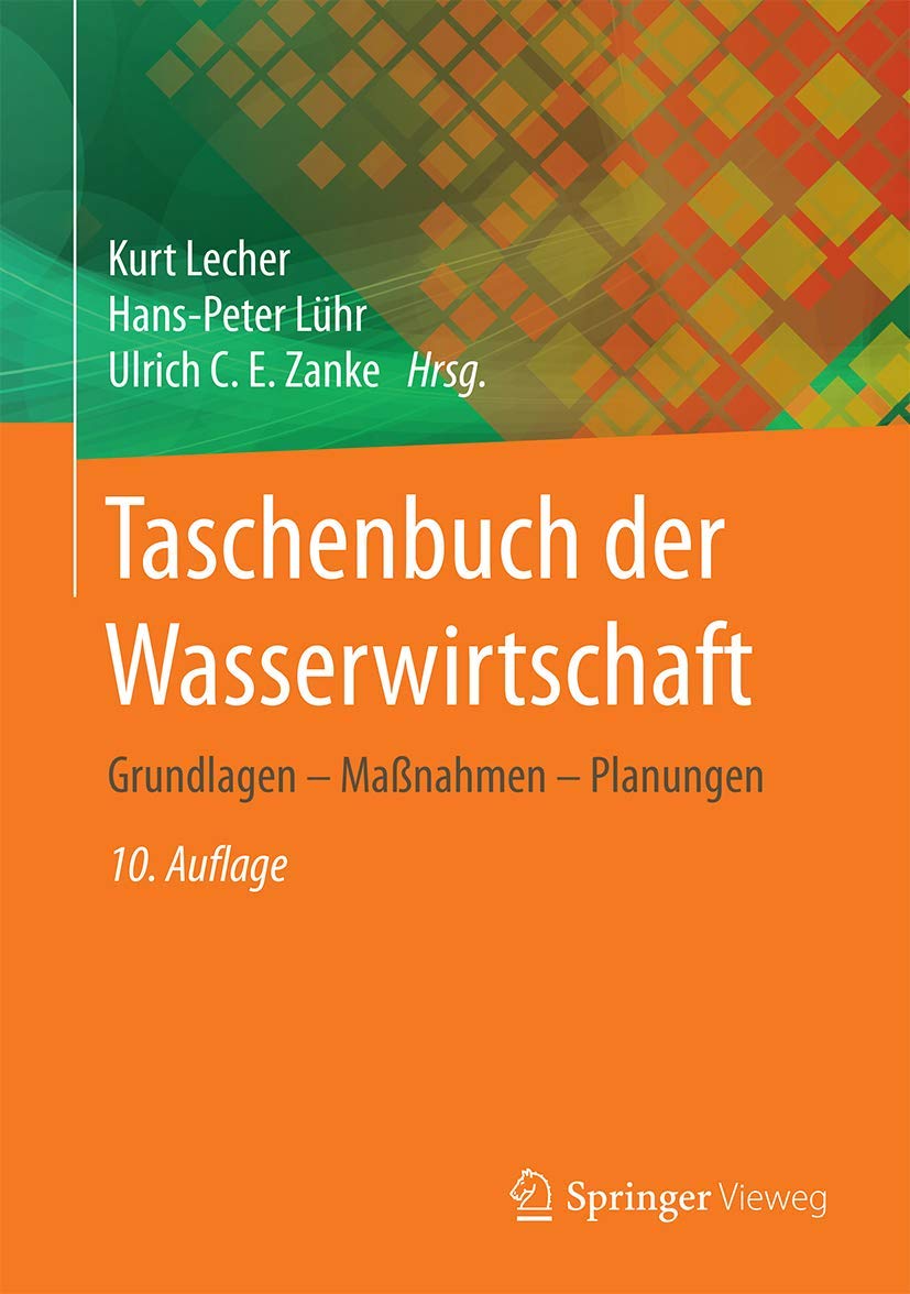Taschenbuch der Wasserwirtschaft: Grundlagen – Maßnahmen – Planungen