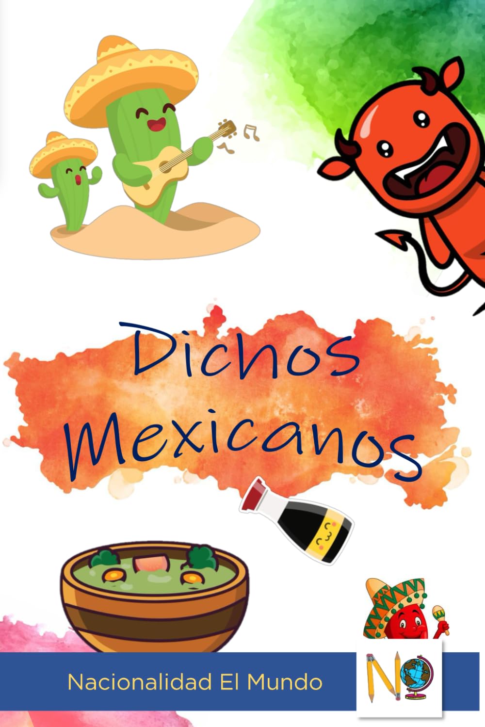 Dichos Mexicanos: Dichos Hispanos y su Significado