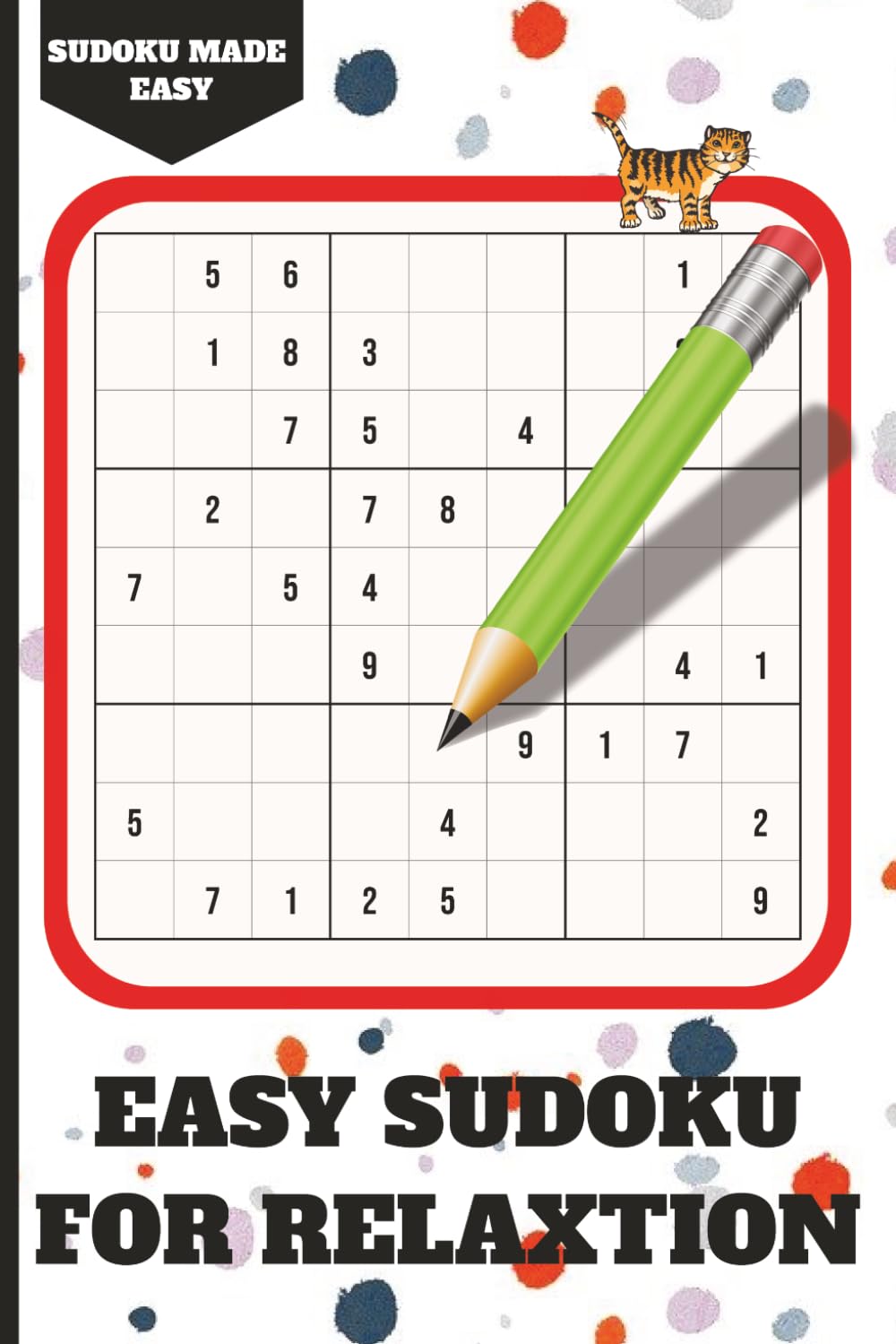 Easy Relaxing Sudoku Book: Relax to some easy sudoku Puzzles | 6x9 inches, 110 Pages | 50+ Puzzles | Solutions Included