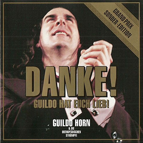 Guildo Horn, Die Orthopädischen Strümpfe inkl. Guildo hat euch lieb