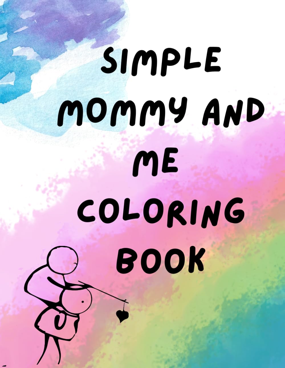 Mommy and Me Coloring Book: Coloring Book
