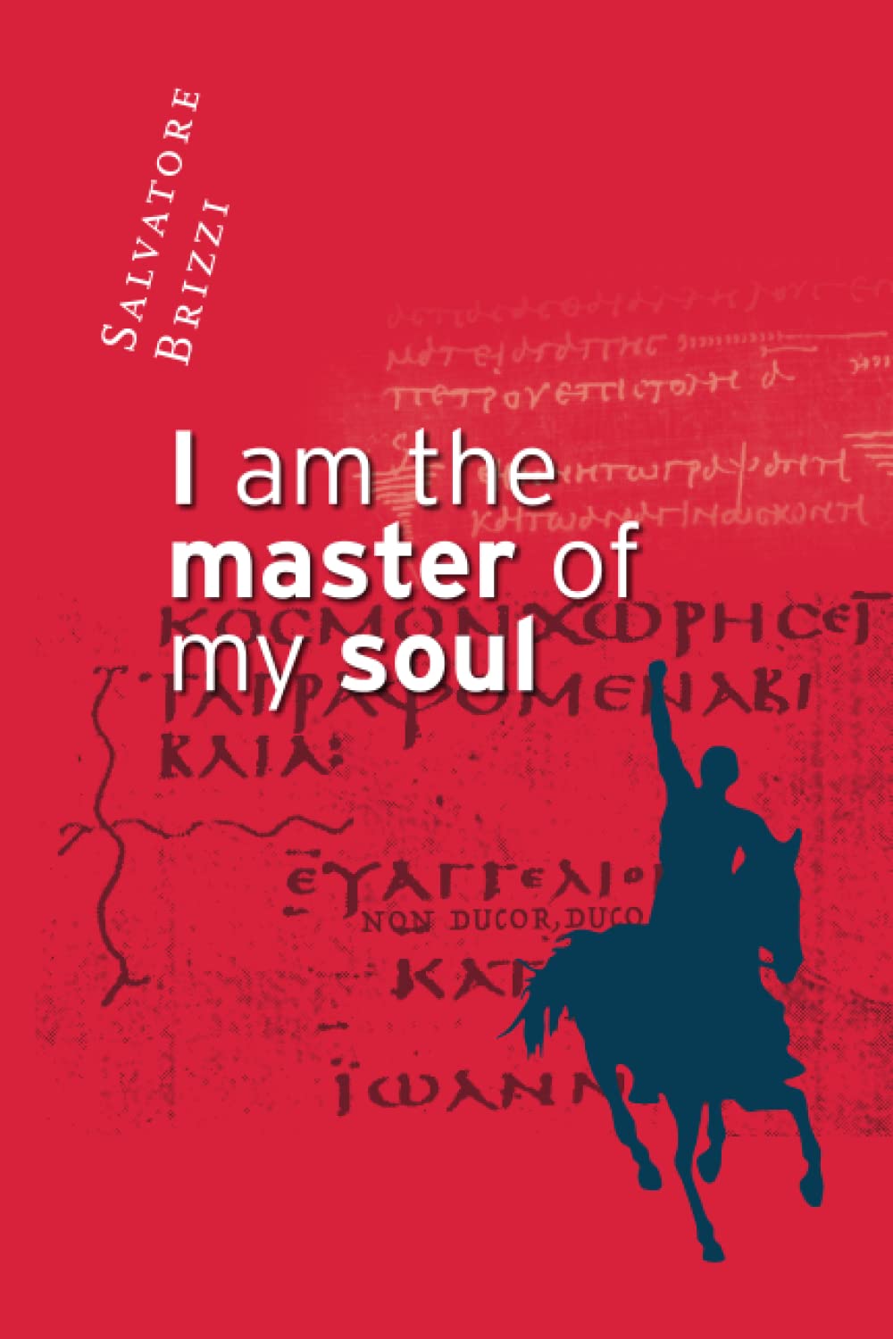 I am the master of my soul