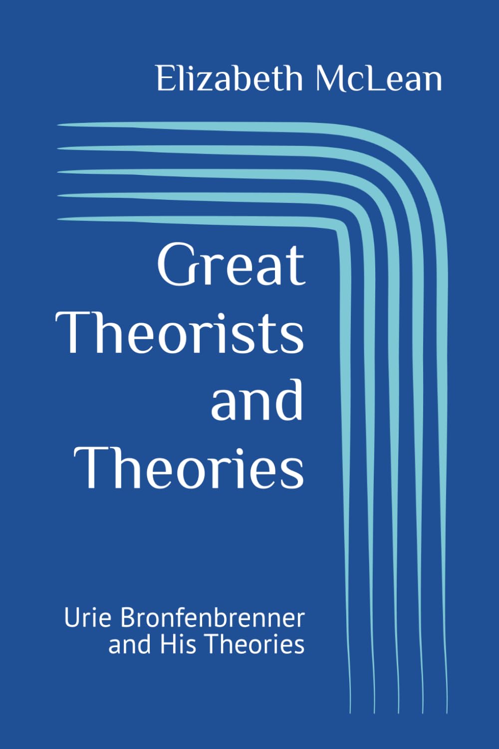 Great Theorists and Theories: Urie Bronfenbrenner and His Theories