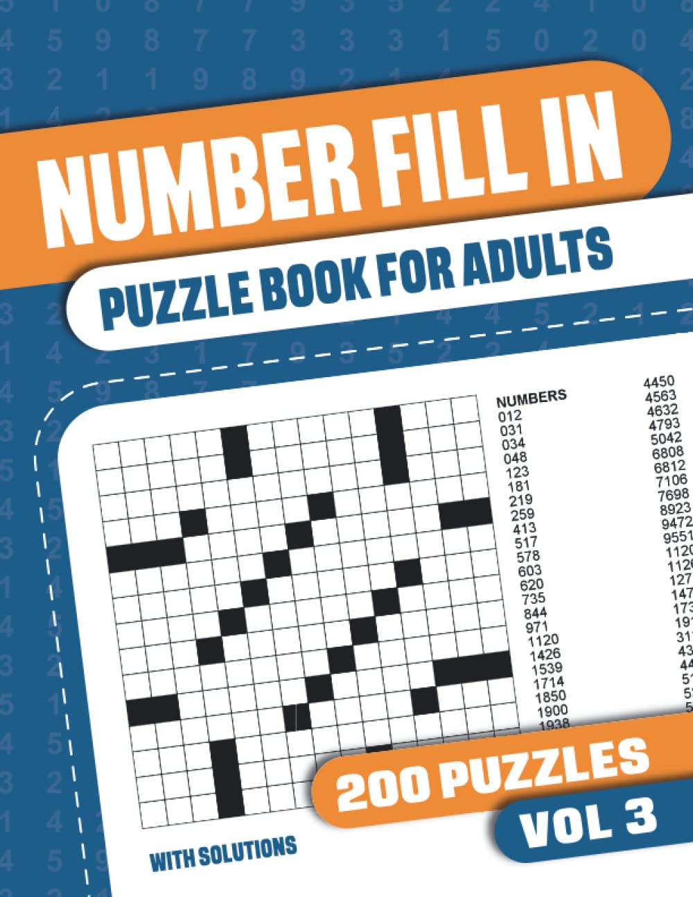 Number Fill In Puzzle Book for Adults: Fill in Puzzle Book with 200 Puzzles for Adults. Seniors and all Puzzle Book Fans - Vol 3