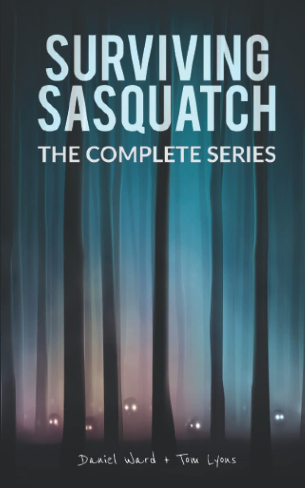 Surviving Sasquatch: The Complete Series
