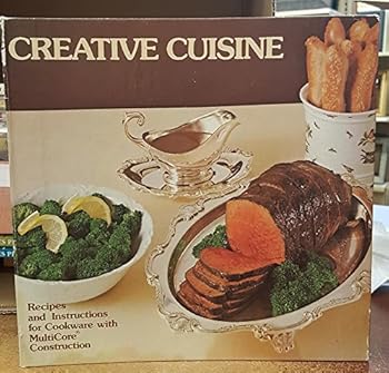 Unknown Binding Creative Cuisine with Royal Queen Cookware - Recipes and Instructions for Cookware with Multicore Construction Book