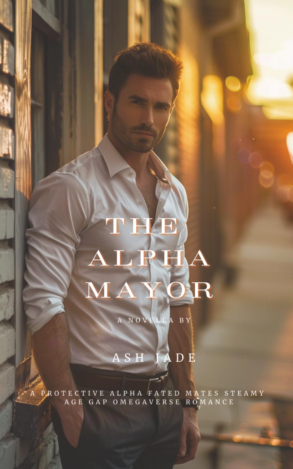 The Alpha Mayor: A Protective Alpha Fated Mates Steamy Age Gap Omegaverse Romance (Sanctuary Pack)
