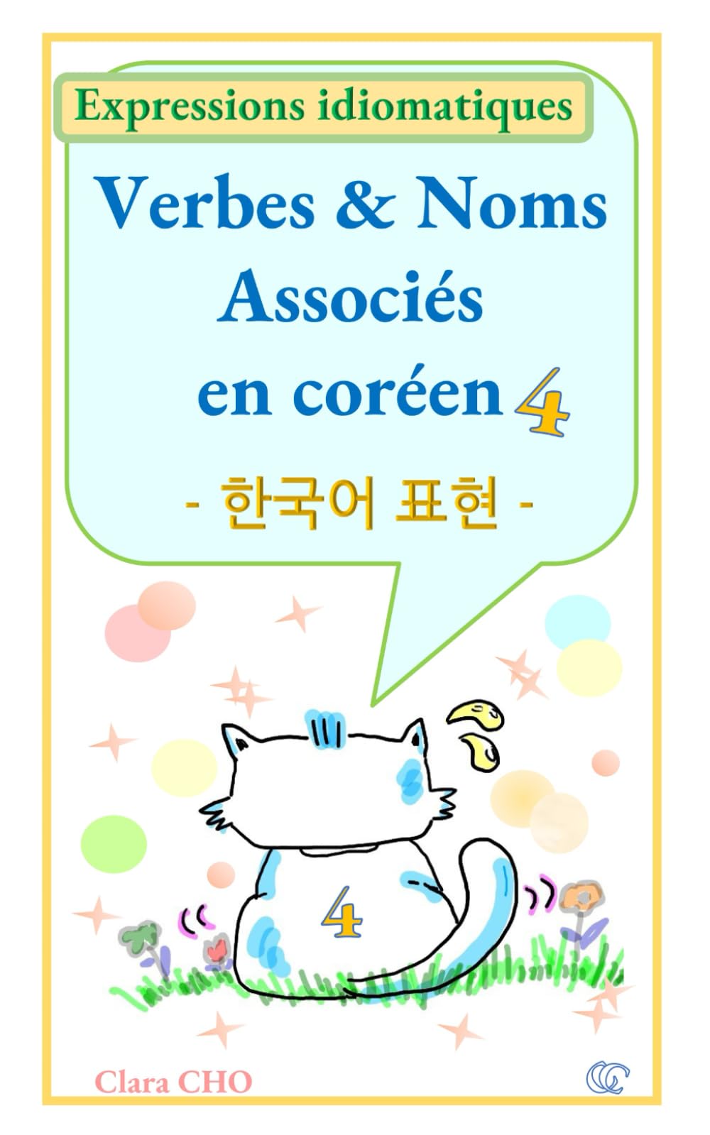 Verbes & Noms Associés en coréen 4: Expressions idiomatiques coréennes