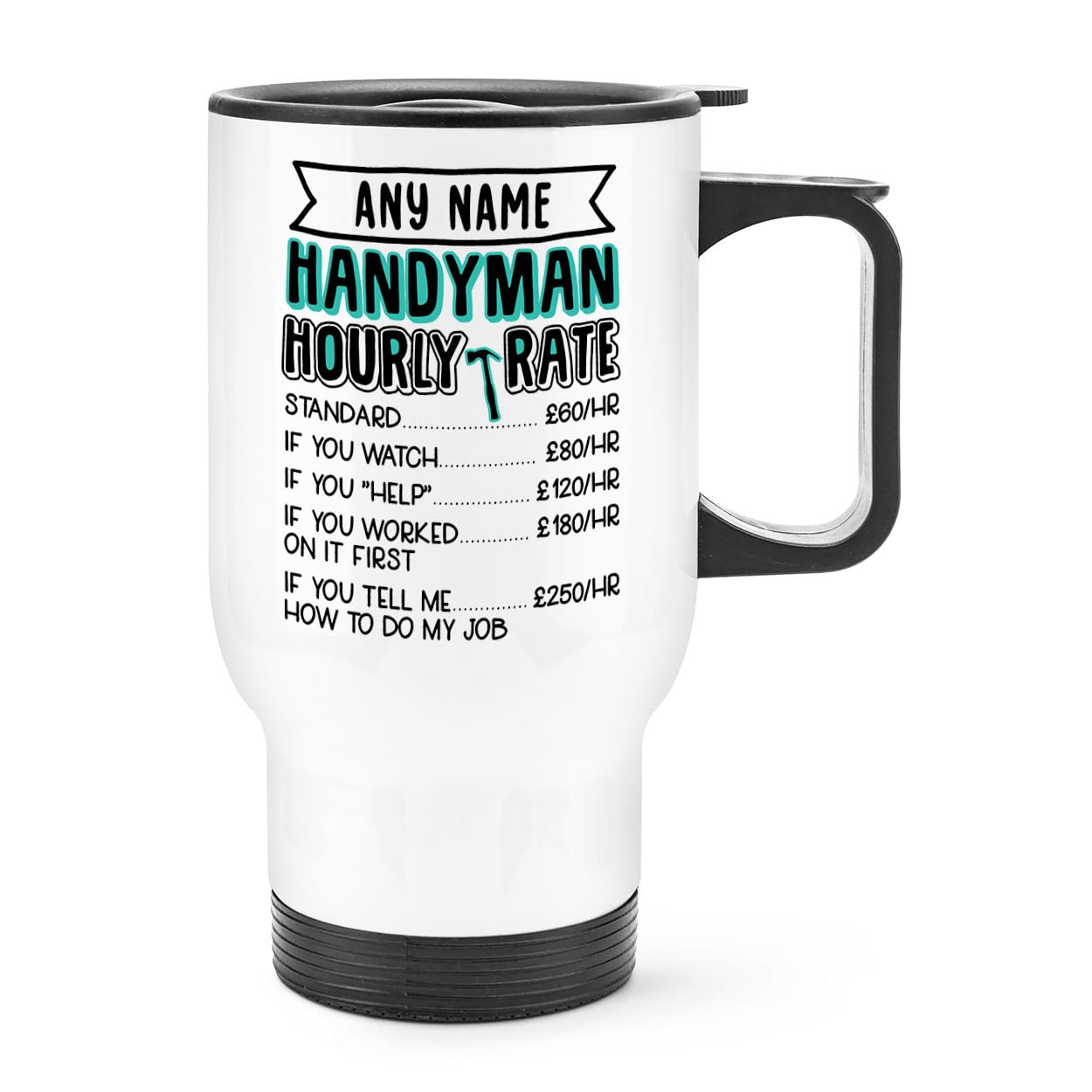 Personalised Handyman Hourly Rate Travel Mug Cup with Handle