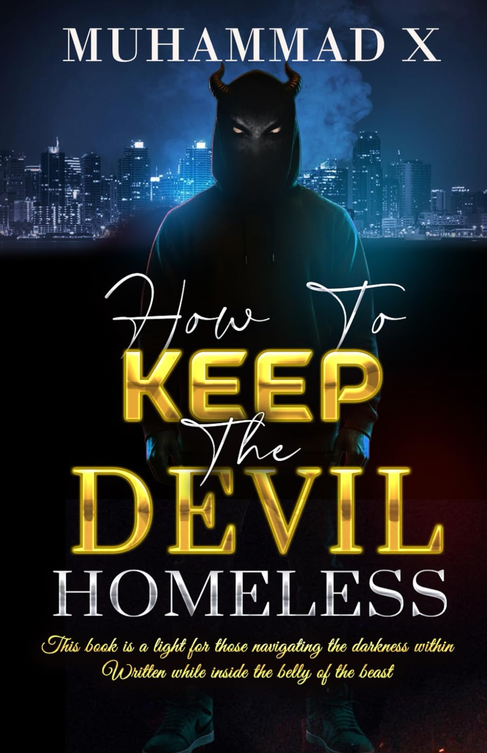 How To Keep The Devil Homeless