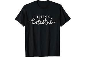 Think Celestial! T-Shirt: Perfect for Stargazers and Dreamers