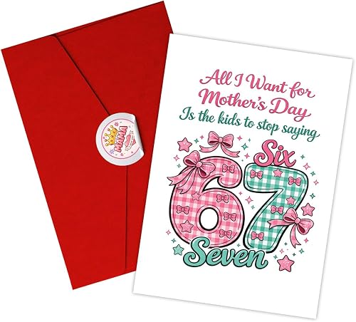 Podagree Funny Mother's Day Card, Stop Saying Six Seven Message, Cute Bow Design
