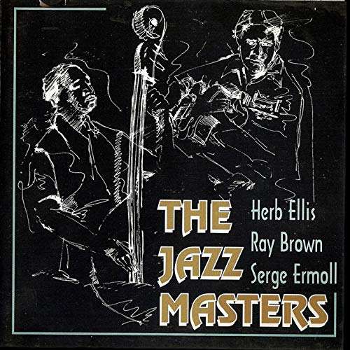 The Jazz Masters Serge Ermoll & Herb Ellis & Ray Brown