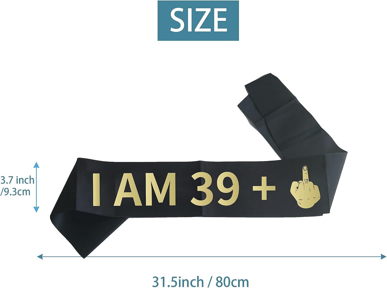 I AM 39 Plus Middle Finger Sash, 40th Birthday Sash for Women Men, Forty Years Old Funny Birthday Decoration Gifts, 40th Birthday Party Decor Supplies Favors for Women Men (Black Sash Gold Lettering)