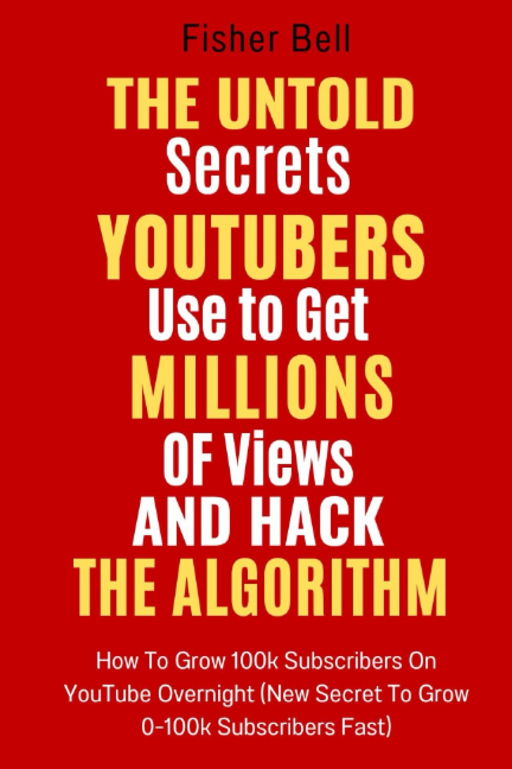 YouTube Insider Secrets 2023: HOW TO GROW 100K SUBSCRIBERS ON YOUTUBE OVERNIGHT (NEW SECRET TO GROW 0-100K SUBSCRIBERS FAST)