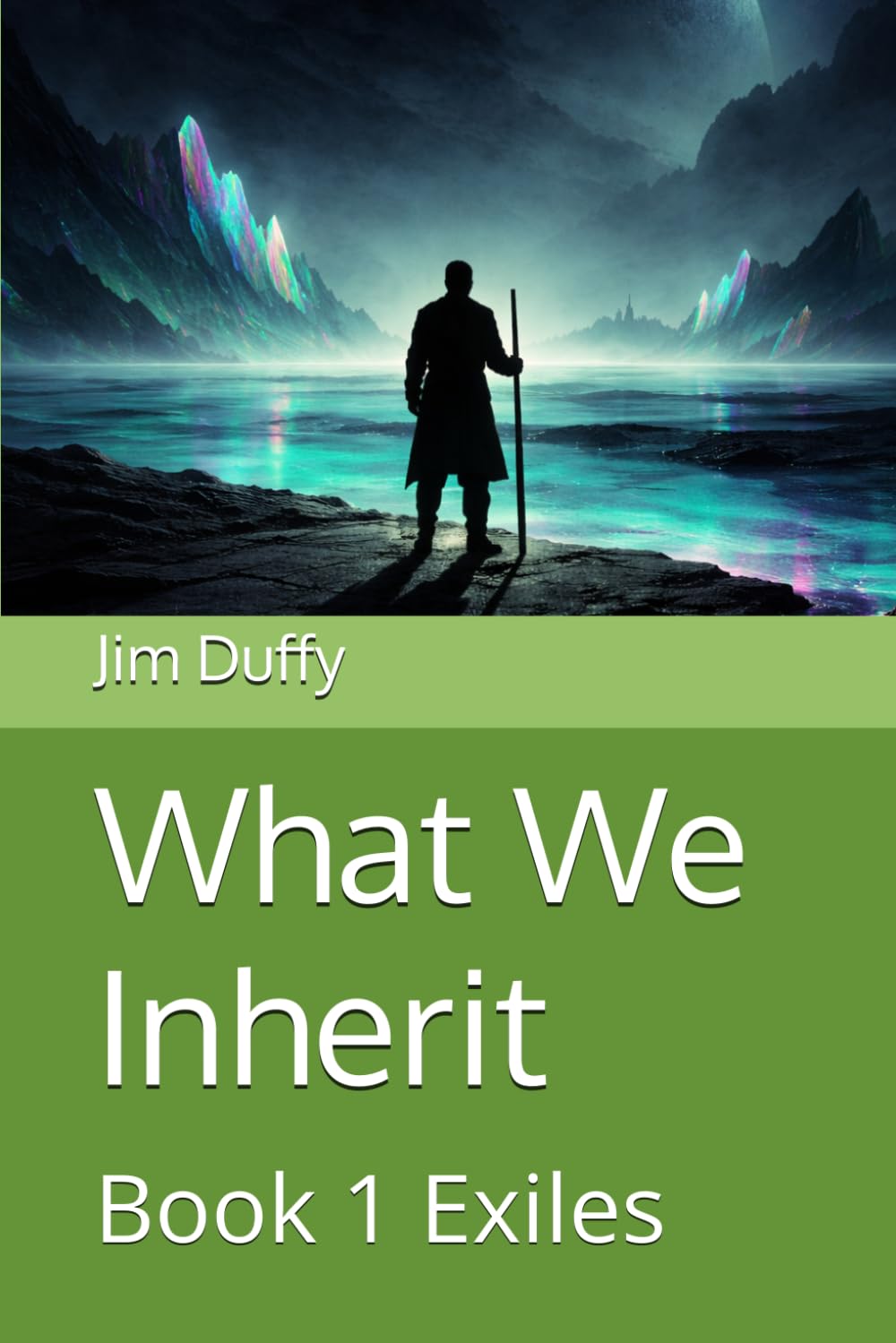 What We Inherit: Book 1 Exiles