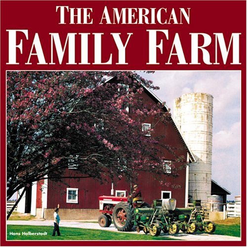 The American Family Farm: Halberstadt, Hans: 9780760317068: Books ...