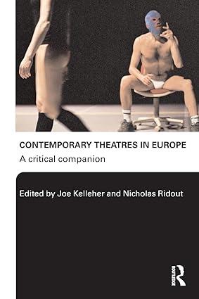Contemporary Theatres in Europe: A Critical Companion-Wow! eBook