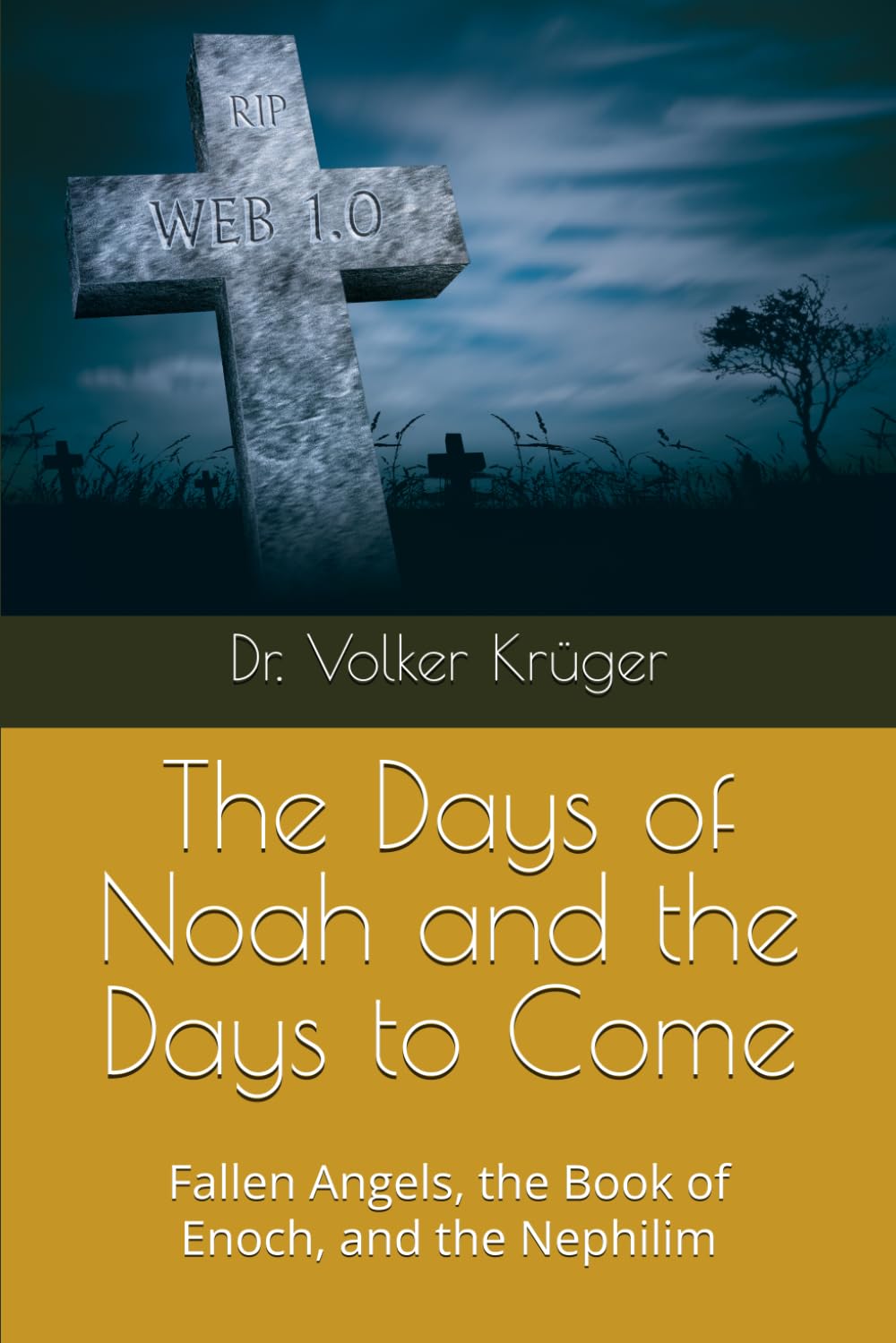 The Days of Noah and the Days to Come: Fallen Angels, the Book of Enoch, and the Nephilim: 16 (EPISTLES FOR THE END TIME CHURCH)