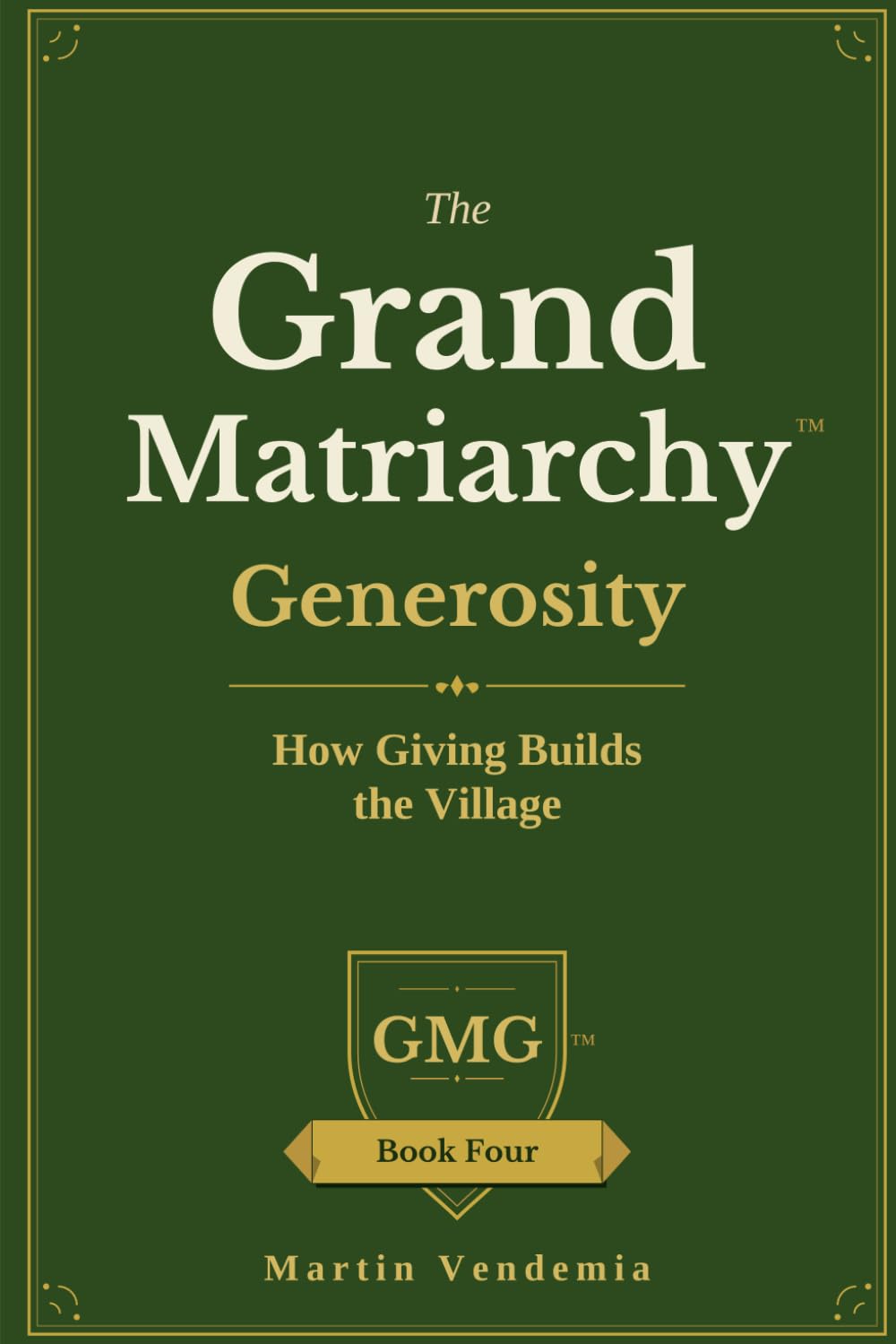 The Grand Matriarchy Generosity: How Giving Builds the Village