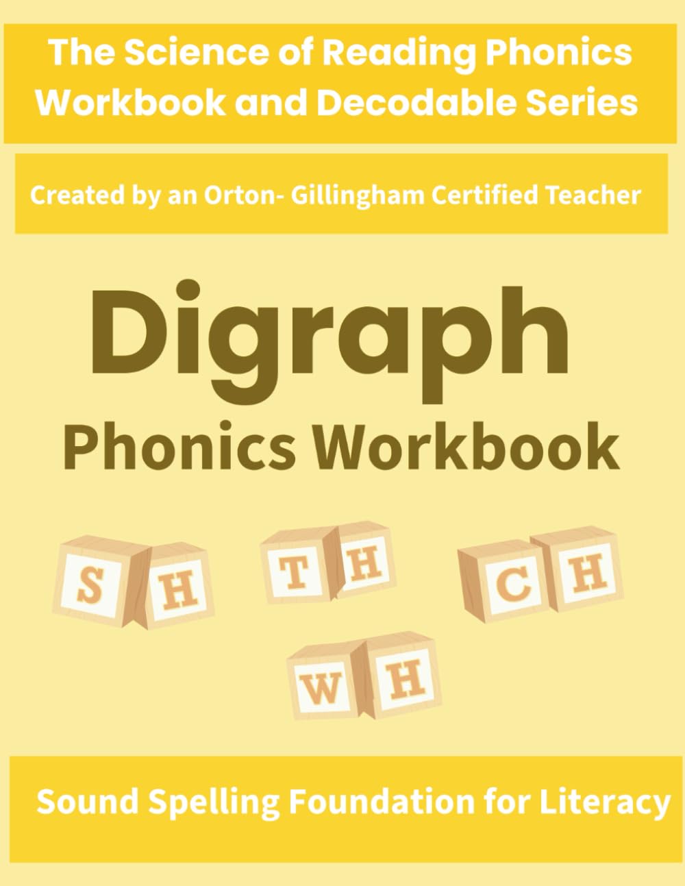 Digraph Phonics Workbook: Science of Reading Practice for Decoding, Reading & Spelling (The Science of Reading Phonics Workbook & Decodable Series Created by an Orton-Gillingham–Certified Teacher)
