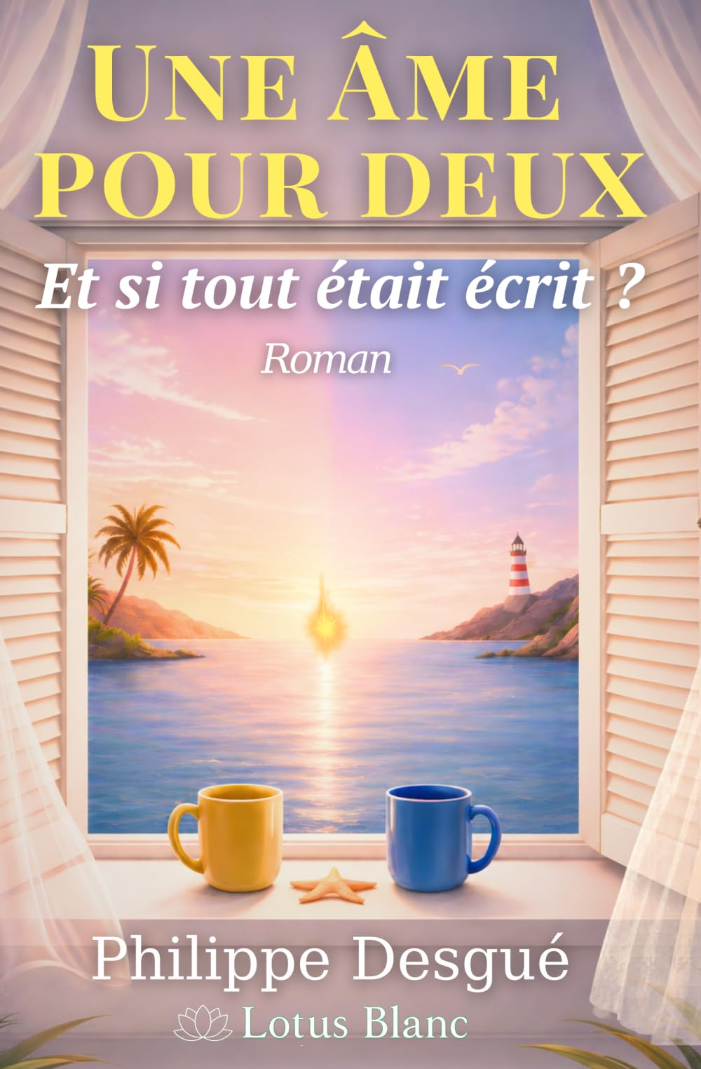 Une âme pour deux: Et si tout était écrit ?