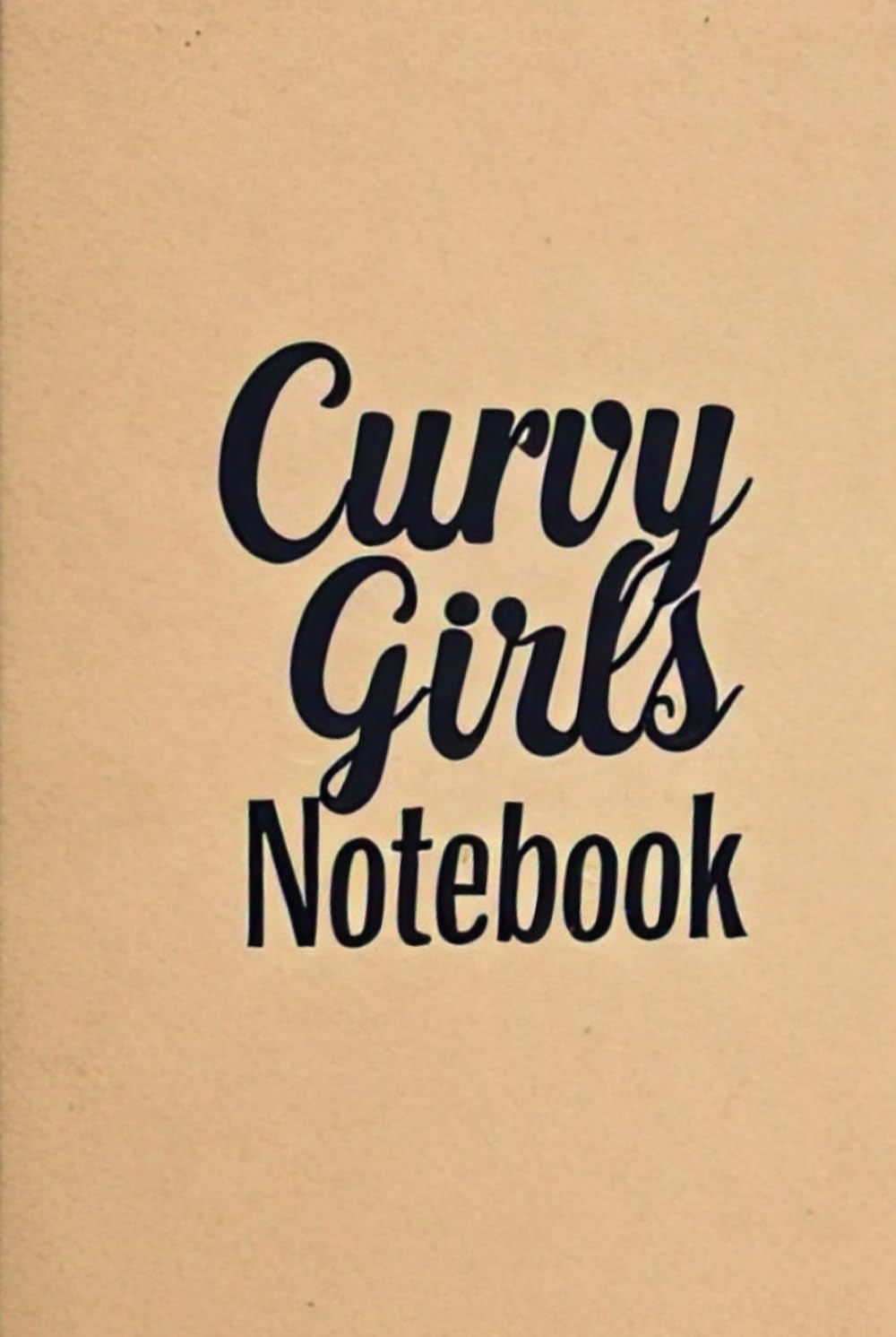 Curvy Girl Expression: Your Empowering Notebook for Creativity and Self-Love Hardcover – Notebook, 8 June 2024