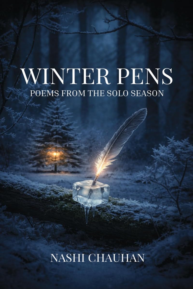 Winter Pens: Poems from the Solo Season