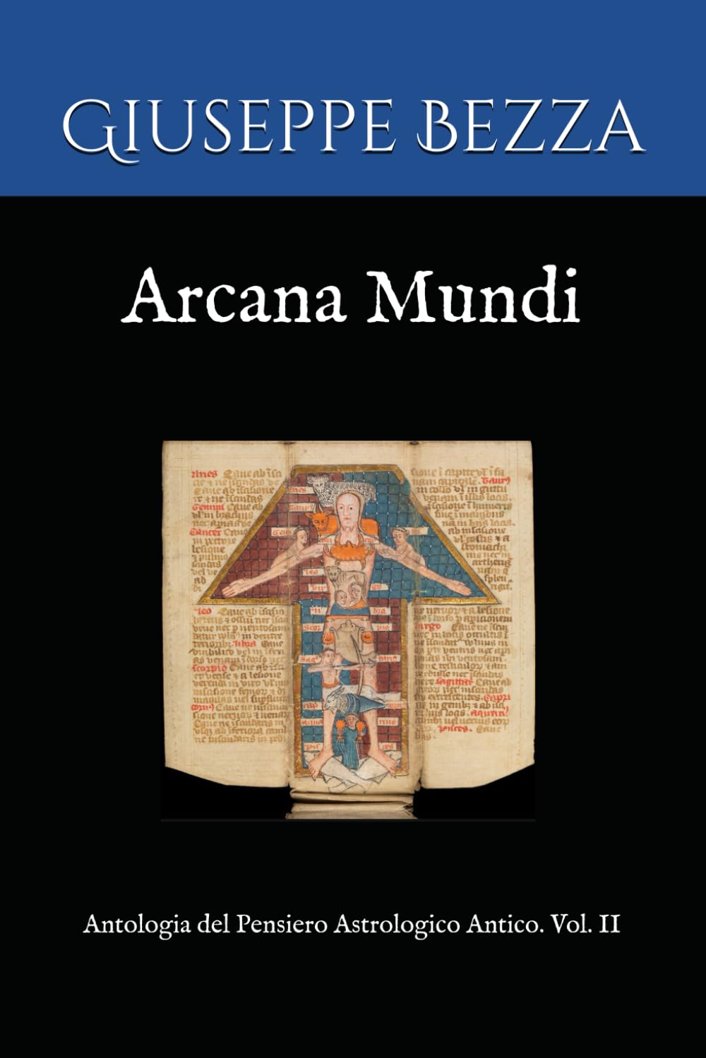Arcana Mundi: Antologia del Pensiero Astrologico Antico. Vol. II