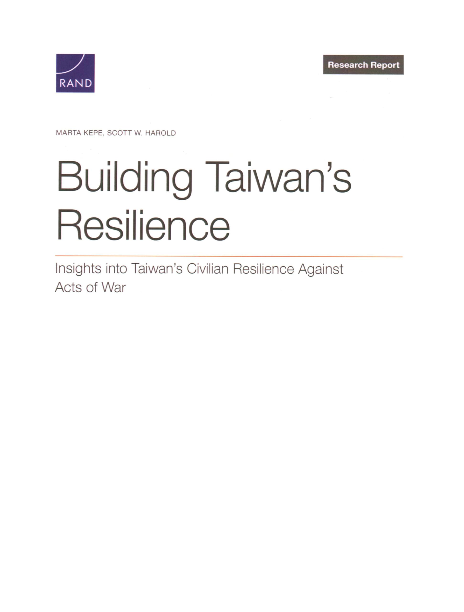 Building Taiwan's Resilience: Insights Into Taiwan's Civilian Resilience Against Acts of War