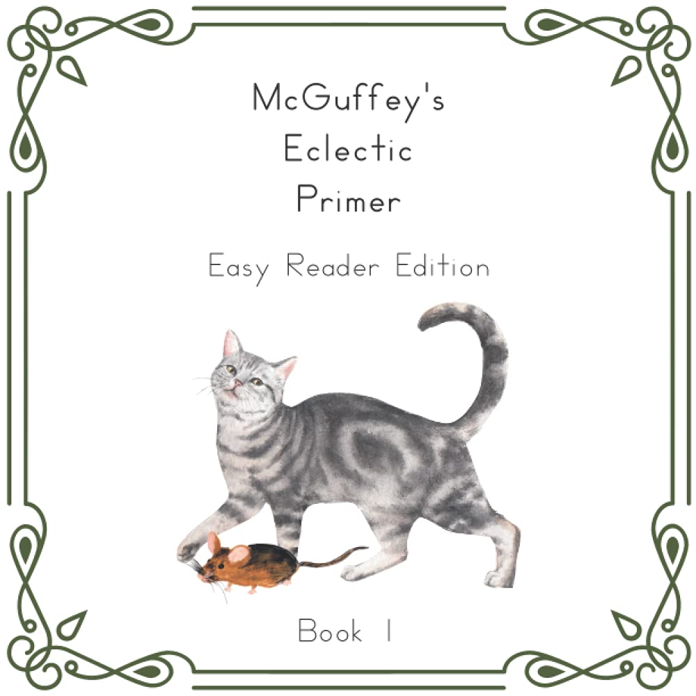 McGuffey's Eclectic Primer: Easy Reader Edition: Book 1