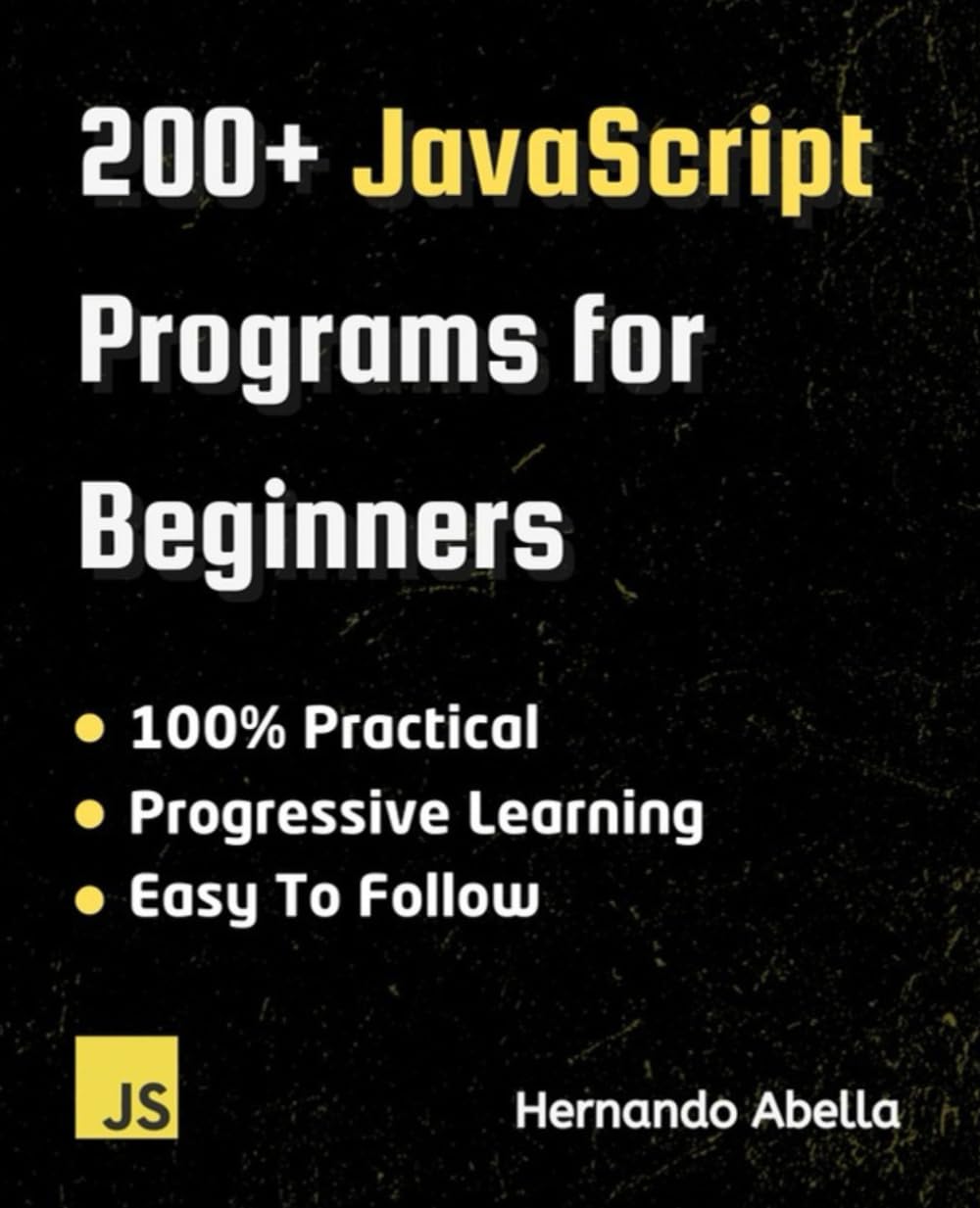 200+ JavaScript Programs for Beginners (Javascript MEGA bundle)