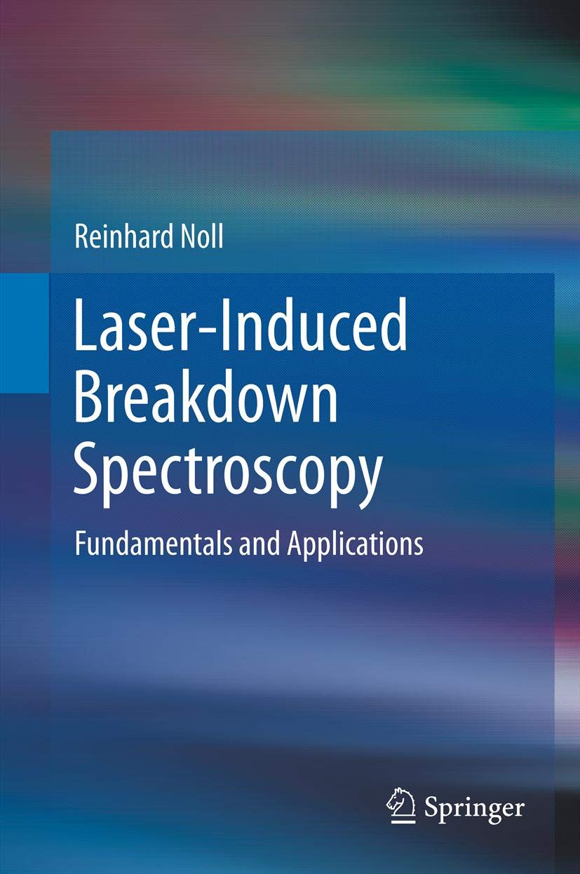 Laser-Induced Breakdown Spectroscopy: Fundamentals and Applications
