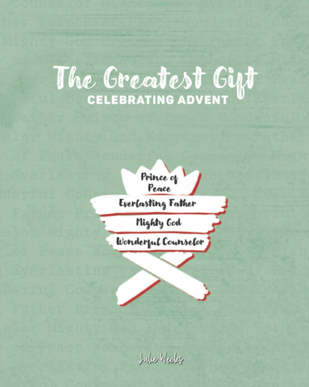 The Greatest Gift: Celebrating Advent Bible Study